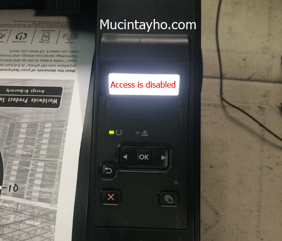 máy in hp báo lỗi access is disabled